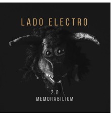 Lado Electro - 2.0 Memorabilium