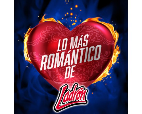 Ladron - Lo Más Romántico De