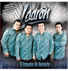 Ladron - El Impulso de Llamarte