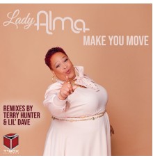 Lady Alma - Make You Move