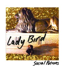 Lady Bird - Social Potions EP