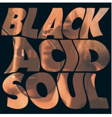 Lady Blackbird - Black Acid Soul