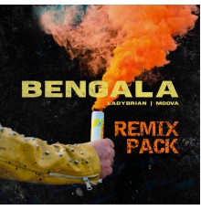 Lady Brian, Moova - Bengala (Remix Pack)