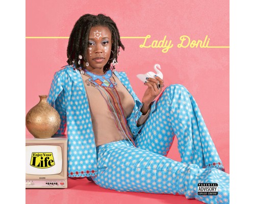 Lady Donli - Enjoy Your Life