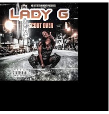 Lady G - Scoot Over