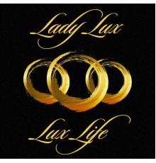 Lady Lux - Lux Life