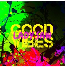 Lady Saw - Good Vibes