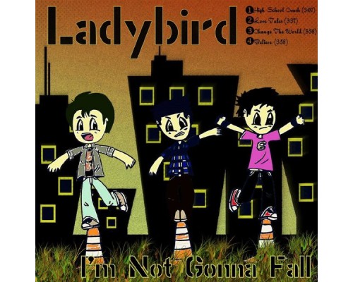 Ladybird - I'm Not Gonna Fall