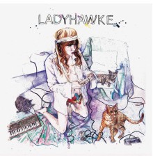 Ladyhawke - Ladyhawke (Island Tunes Exclusive)