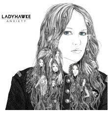 Ladyhawke - Anxiety