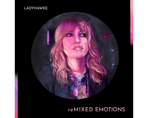 Ladyhawke - reMIXED EMOTIONS