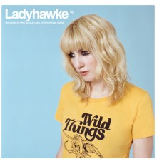 Ladyhawke - Wild Things