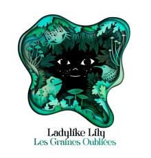 Ladylike Lily - Les Graines Oubliées