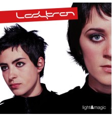 Ladytron - Light & Magic