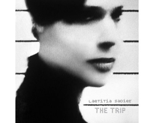 Laetitia Sadier - The Trip