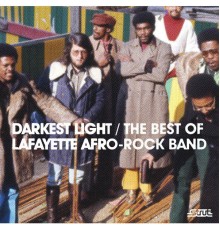 Lafayette Afro-Rock Band - Darkest Light