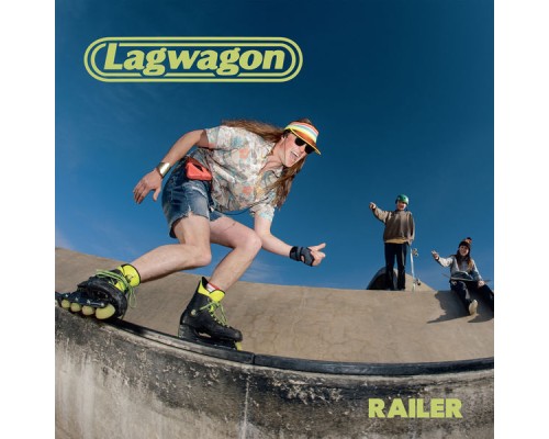 Lagwagon - Railer