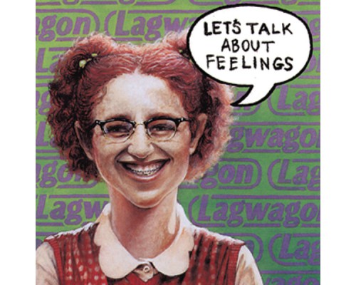 Lagwagon - Let's Talk About Feelings