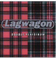 Lagwagon - Double Plaidinum (Reissue)