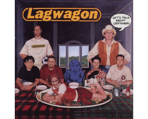 Lagwagon - Let's Talk About Leftovers