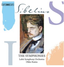 Lahti Symphony Orchestra - Okko Kamu - Sibelius : Complete Symphonies, Nos. 1-7
