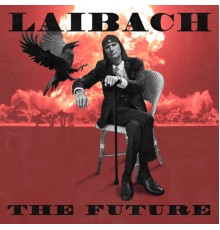 Laibach - THE FUTURE