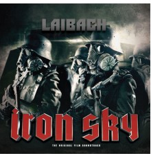 Laibach - Iron Sky (The Original Film Soundtrack)