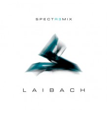 Laibach - Spectremix