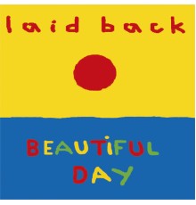 Laid Back - Beautiful Day