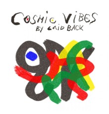 Laid Back - Cosmic Vibes