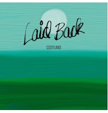 Laid Back - Cosyland