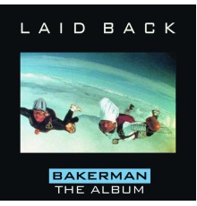 Laid Back - Bakerman