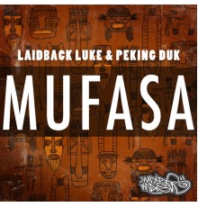 Laidback Luke, Peking Duck - Mufasa