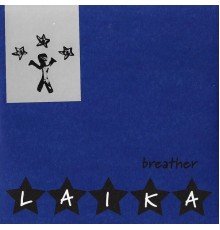 Laika - Breather