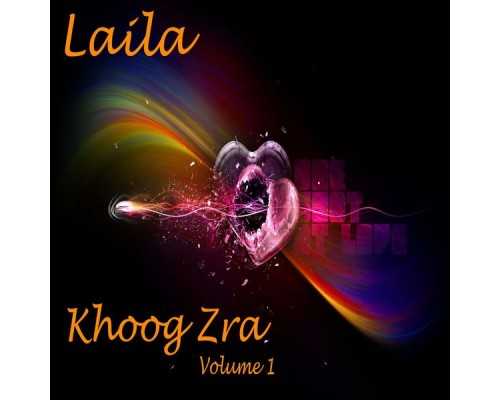 Laila - Khoog Zra, Vol. 1