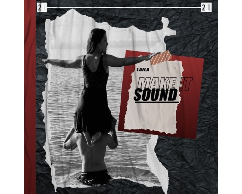 Laila - Make It Sound