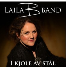 Laila B Band - I Kjole Av Stål