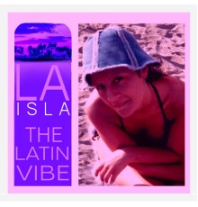 Laisla - The Latin Vibe