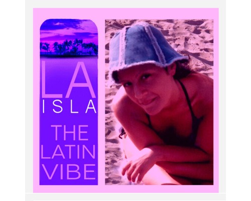 Laisla - The Latin Vibe