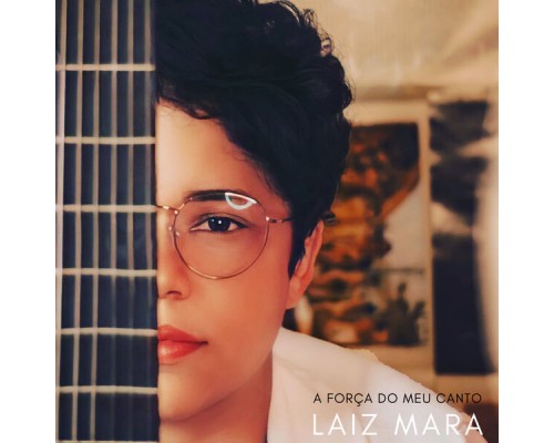 Laiz Mara - A Força do Meu Canto Laiz Mara - A Força do Meu Canto