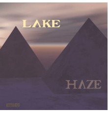 Lake Haze - Love In Lux