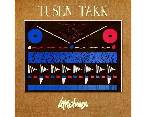 Lakeshouse - Tusen Takk