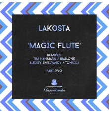 Lakosta - Magic Flute, Pt. 2