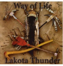 Lakota Thunder - Way of Life