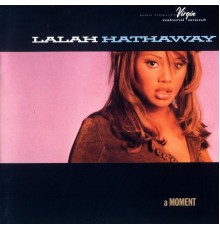 Lalah Hathaway - A Moment