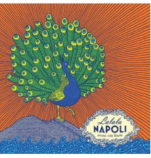 Lalala Napoli - Amore sole liberta