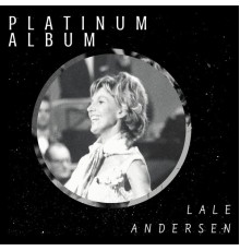 Lale Andersen - Platinum Album