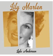 Lale Andersen - Lily Marlen