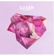 Laleh - Kristaller