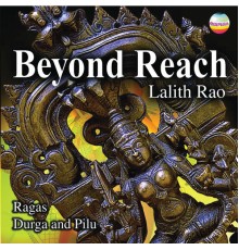 Lalith Rao - Beyond Reach (Live)